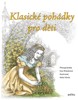 KLASICKÉ POHÁDKY PRO DĚTI