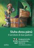 SLUHA DVOU PÁNŮ/IL SERVITORE DI DUE PADRONI A1/A2
