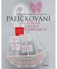 PALIČKOVÁNÍ. VLÁČKOVÁ KRAJKA V OBRAZECH