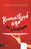 ROZMAČKANÉ EGO SE SLANINOU