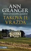 TAKOVÁ JE VRAŽDA - PŘÍPAD MITCHELLOVÉ A MARKBYHO