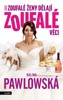 ZASE ZOUFALÉ ŽENY DĚLAJÍ ZOUFALÉ VĚCI - FILMOVÁ OBÁLKA