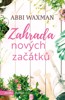 ZAHRADA NOVÝCH ZAČÁTKŮ