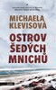 OSTROV ŠEDÝCH MNICHŮ
