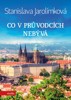 CO V PRŮVODCÍCH NEBÝVÁ