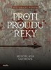 PROTI PROUDU ŘEKY
