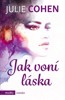 JAK VONÍ LÁSKA