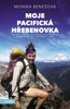 MOJE PACIFICKÁ HŘEBENOVKA-ZE DNA AŽ NA VRCHOLKY HOR