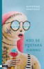 KDO SE POSTARÁ O ANNU