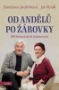 OD ANDĚLŮ PO ŽÁROVKY