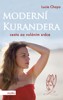 MODERNÍ KURANDERA - CESTA ZA VOLÁNÍM SRDCE