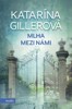 MLHA MEZI NÁMI