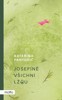 JOSEFÍNĚ VŠICHNI LŽOU