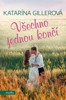 VŠECHNO JEDNOU KONČÍ