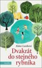 DVAKRÁT DO STEJNÉHO RYBNÍKA