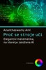 PROČ SE STROJE UČÍ - ELEGANTNÍ MATEMATIKA NA KTERÉ JE ZALOŽ.