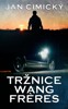 TRŽNICE WANG FRERES