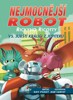 NEJMOCNĚJŠÍ ROBOT RICKYHO RICOTTY VS.JURSŠTÍ KRÁLÍCI 5.