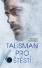 TALISMAN PRO ŠTĚSTÍ