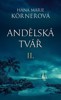ANDĚLSKÁ TVÁŘ II.