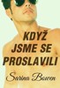 KDYŽ JSME SE PROSLAVILI (THE IVY YEARS 5
