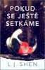 POKUD SE JEŠTĚ SETKÁME