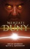 MENTATI DUNY (ŠKOLY DUNY 2)