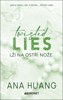 TWISTED LOVE: LŽI NA OSTŘÍ NOŽE