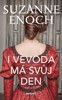 I VÉVODA MÁ SVŮJ DEN