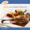 HRAVĚ NA SVATÉHO MARTINA