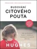 BUDOVÁNÍ CITOVÉHO POUTA-JAK PROBOUZET LÁSKU V HLUBOCE TRAUM.