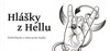 HLÁŠKY Z HELLU