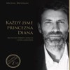KAŽDÝ JSME PRINCEZNA DIANA