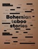 BOHEMIAN TABOO STORIES - KNIHA O LIDECH, KTEŘÍ DĚLAJÍ NĚCO