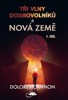 TŘI VLNY DOBROVOLNÍKŮ A NOVÁ ZĚMĚ 1.DÍL