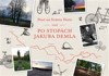POUŤ NA SVATOU HORU ANEB PUTOVÁNÍ PO STOPÁCH JAKUBA DEMLA