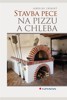 STAVBA PECE NA PIZZU A CHLEBA