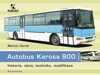 AUTOBUS KAROSA 900-HISTORI,VÝVOJ,TECHNIKA,MODIFIKACE