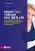 KOGNITIVNÍ TRÉNINK PRO TŘETÍ VĚK