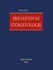 PREVENTIVNÍ STOMATOLOGIE