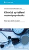 KLINICKÉ VYŠETŘENÍ-MODERNÍ PROPEDEUTIKA