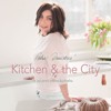 KITCHEN & THE CITY