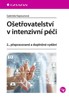 OŠETŘOVATELSTVÍ V INTENZIVNÍ PÉČI