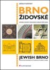 BRNO ŽIDOVSKÉ-JEWISH BRNO