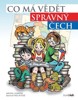 CO MÁ VĚDĚT SPRÁVNÝ ČECH