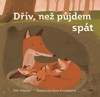 DŘÍV, NEŽ PŮJDEM SPÁT