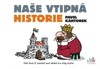 NAŠE VTIPNÁ HISTORIE