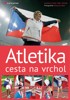ATLETIKA-CESTA NA VRCHOL