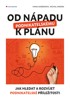 OD NÁPADU K PODNIKATELSKÉMU PLÁNU