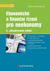 EKONOMICKÉ A FINANČNÍ ŘÍZENÍ PRO NEEKONOMY